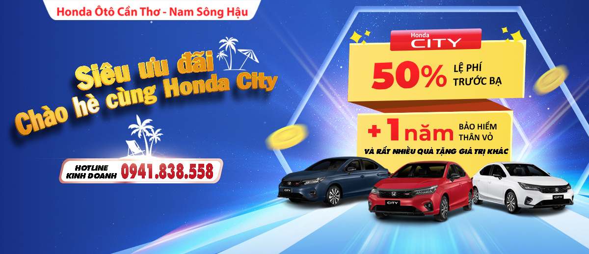 Tháng 5 - Siêu ưu đãi chào hè cùng Honda City